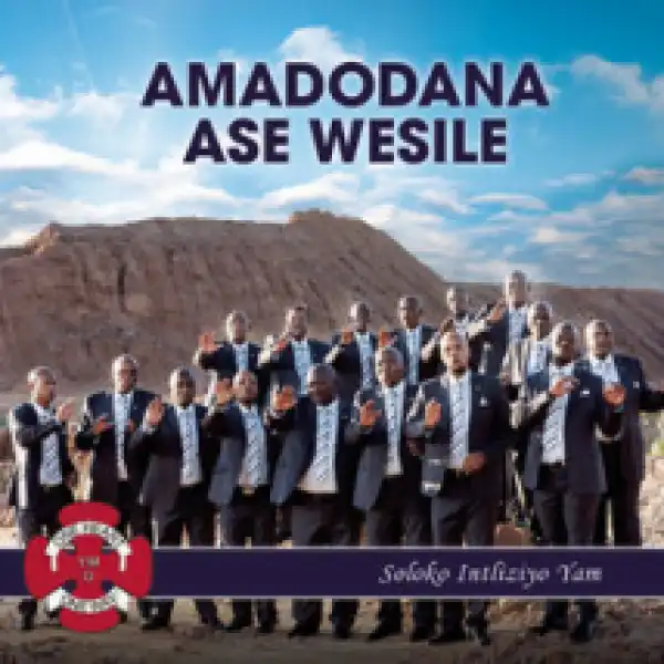 Amadodana Ase Wesile - Atamelang HoJehova